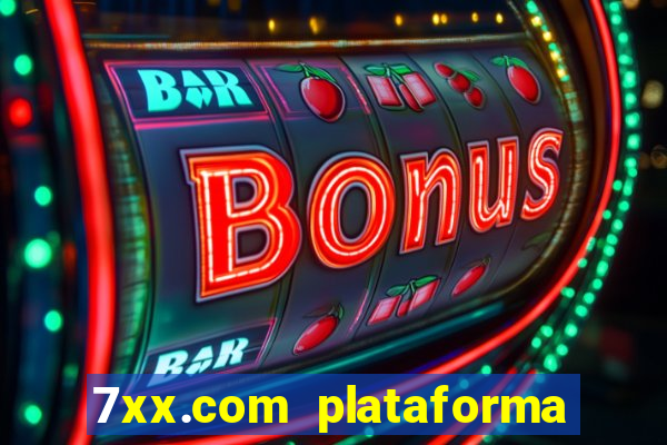 7xx.com plataforma de jogos